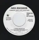 7inch Vinyl Single - Lorrie Morgan - Someday We'll Be Together