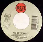 7inch Vinyl Single - Lorrie Morgan - We Both Walk / Faithfully