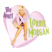 Lorrie Morgan - My Heart