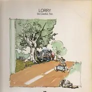 Lorry - Be Careful, Too