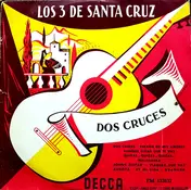 Los 3 De Santa Cruz - N° 3 - Dos Cruces