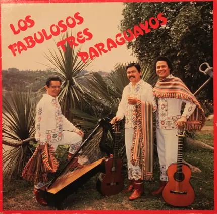 Los 3 Paraguayos - Los Fabulosos Tres Paraguayos