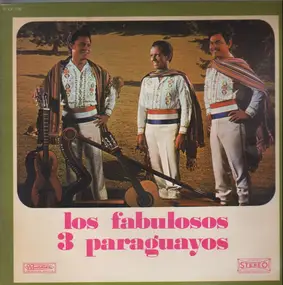Los Tres Paraguayos - Los Fabulosos 3 Paraguayos Volume 6