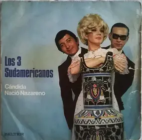 Los 3 Sudamericanos - Cándida