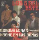 7inch Vinyl Single - Los 5 Del Este - Modulo Lunar (Casatschok) / Noche En Las Dunas