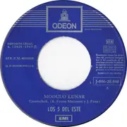 7inch Vinyl Single - Los 5 Del Este - Modulo Lunar (Casatschok) / Noche En Las Dunas