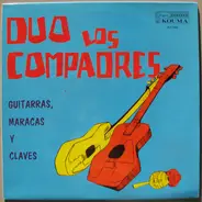 Los Compadres - Guitarras, Maracas Y Claves