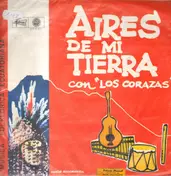 Los Corazas - Aires De Mi Tierra