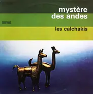 Los Calchakis - Mystere Des Andes