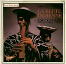LP - Los Calchakis Avec Guillermo De La Roca - La Flute Indienne Volume 2
