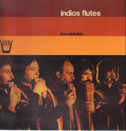 Los Calchakis - Indios Flutes
