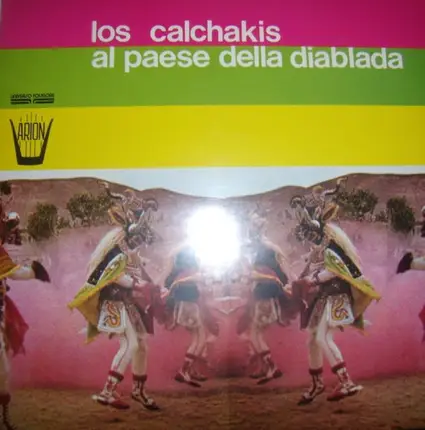 Los Calchakis - Los Calchakis Al Paese Della Diablada
