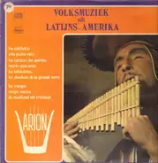 Los Calchakis, Trio Pedro Ruiz, Los Yungas a.o. - Volksmuziek uit Latijns-Ameika