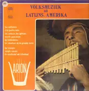 LP - Los Calchakis, Trio Pedro Ruiz, Los Yungas a.o. - Volksmuziek uit Latijns-Ameika