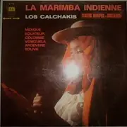 LP - Los Calchakis - La Marimba Indienne