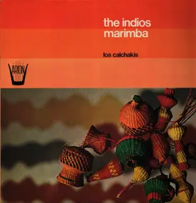 Los Calchakis - La Marimba Indienne