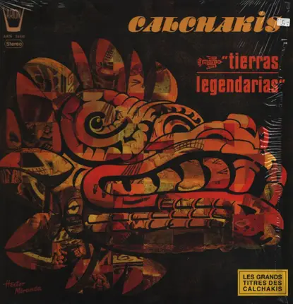 Los Calchakis - Tierras Legendarias