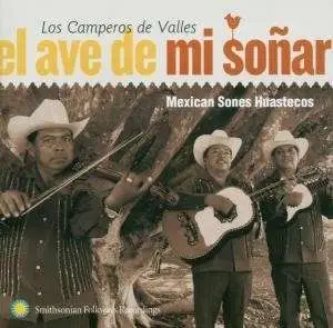 Los Camperos De Valles - El Ave De Mi Sonar