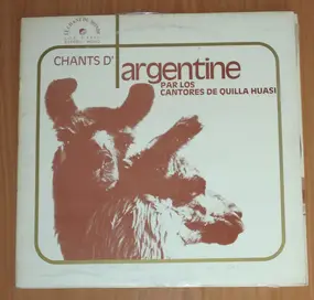 Los Cantores de Quilla Huasi - Chants D'Argentine
