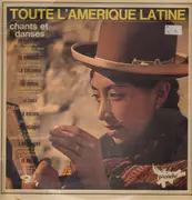 LP - Los Caracas, Los Calchakis & Los Changos a.o. - Toute L'Amérique Latine - Chants Et Danses