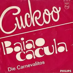 Los Carnevalitos - Cuckoo / Baiao Cacula
