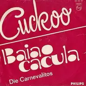 Los Carnevalitos - Cuckoo / Baiao Cacula