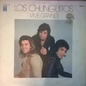 Los Chunguitos - Vive Gitano