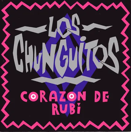 Los Chunguitos - Corazon De Rubi