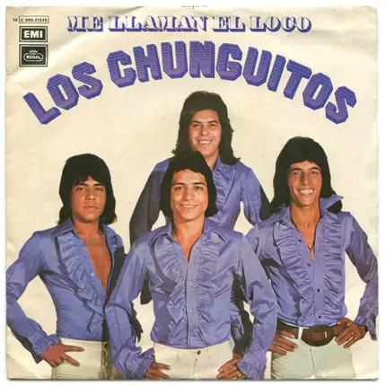 Los Chunguitos - Me Llaman El Loco