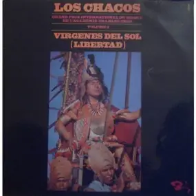 Los Chacos - Virgenes Del Sol (Libertad) - Volume 2