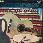 Los Chalchaleros - Las Grandes Creaciones de Los Chalchaleros