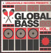 Los Chicos Altos, Silver Bullit, Kosta Kostov a.o. - Global Bass Vol.3