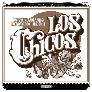 Los Chicos - We Sound Amazing But..