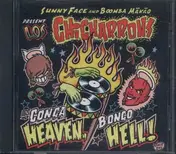 Los Chicharrons - Conga Heaven Bongo Hell!