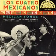 Los Cuatro Mexicanos - Mexican Songs