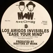 Los Amigos Invisibles - Ease Your Mind