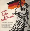 LP - Los Andariegos / Michael Sallmann / Arnfried Astel a.o. - ... aus Liebe zu Deutschland (Dokumentation / Live-Mitschnitt)