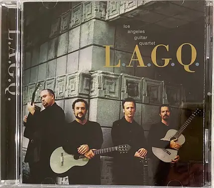 Los Angeles Guitar Quartet - L.A.G.Q.