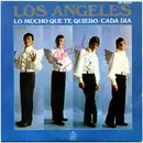 7inch Vinyl Single - Los Angeles - Lo Mucho Que Te Quiero / Cada Dia
