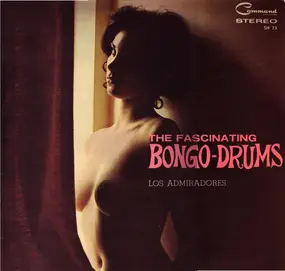 Los Admiradores - The Fascinating Bongo-Drums