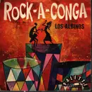 7inch Vinyl Single - Los Albinos - Rock-A-Conga