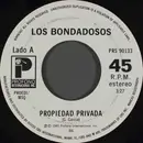 7inch Vinyl Single - Los Bondadosos - Propiedad Privada