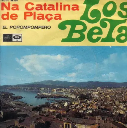 Los Beta - Na Catalina de Plaça / El Porompompero