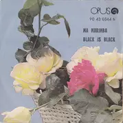 7inch Vinyl Single - Los Bravos - Ma Marimba / Black Is Black - Mono