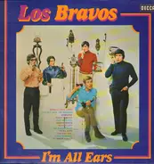 Los Bravos - I'm All Ears
