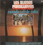 Los Buenos Paraguayos - cuando sli de cuba