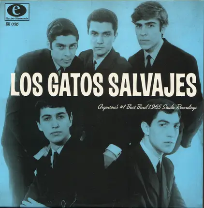 Los Gatos Salvajes - Argentina's #1 Beat Band 1965 Studio Recordings