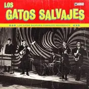 Los Gatos Salvajes - Los Gatos Salvajes Complete Recordings