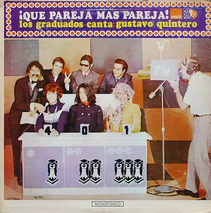 Los Graduados / Gustavo Quintero - ¡Que Pareja Mas Pareja!