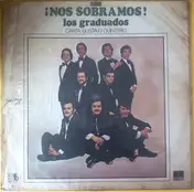 Los Graduados - ¡Nos Sobramos!